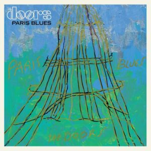 “Paris Blues” Out Now – The Doors’ Last Known Unreleased Song