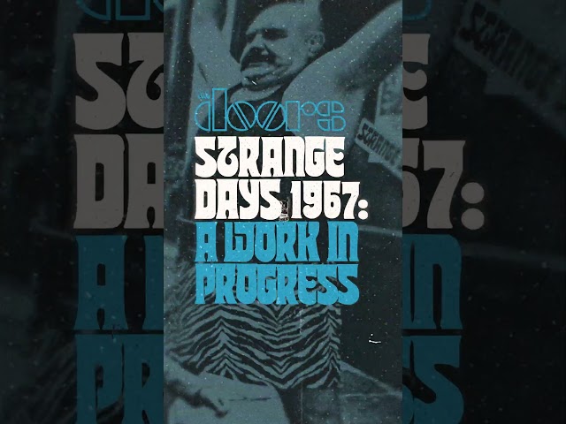 The Doors' STRANGE DAYS 1967: A WORK IN PROGRESS is now streaming for the first time!